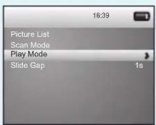 16:39 Picture List Scan Mode Play Mode Slide Gap 1s