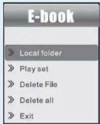 E-book Local folder Play set Delete File Delete all Exit