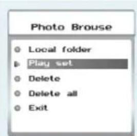 Photo Browse Local folder Play set Delete Delete all Exit