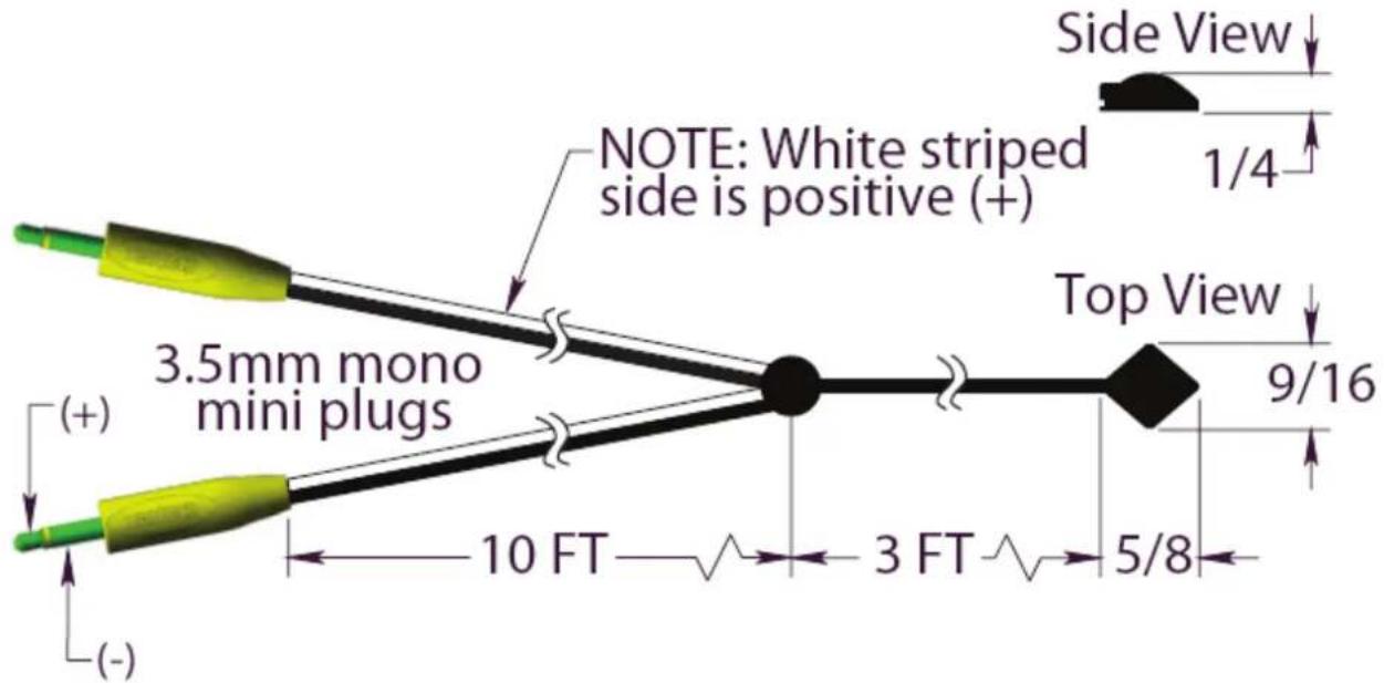 NOTE: White striped side is positive (+) 3.5mm mono mini plugs 10 FT 3 FT 5/8 Side View 1/4 Top View 9/16 (-)