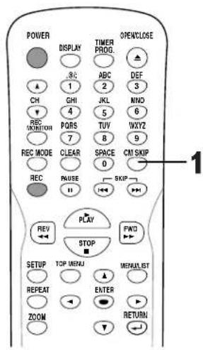SHARP DV-SR45U - During play, press CM SKIP button. - 2