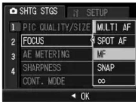 SHTG STGS 1 PIC QUALITY/SIZE MULTI AF 2 FOCUS SPOT AF 3 AE METERING MF 4 SHARPNESS SNAP CONT. MODE ∞ OK