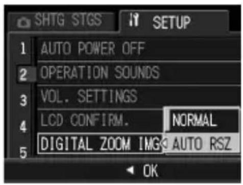SHTG STGS SETUP 1 AUTO POWER OFF 2 OPERATION SOUNDS 3 VOL. SETTINGS 4 LCD CONFIRM. NORMAL 5 DIGITAL ZOOM IMAGE AUTO RSZ OK