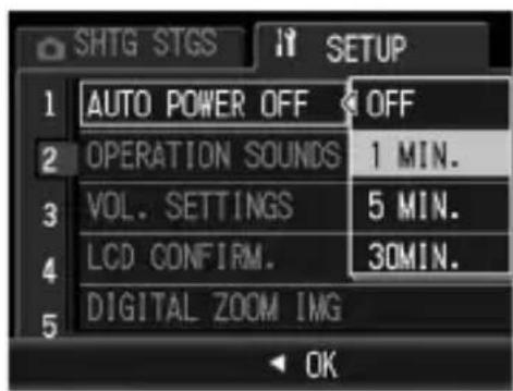 SHTG STGS SETUP 1 AUTO POWER OFF OFF 2 OPERATION SOUNDS 1 MIN. 3 VOL. SETTINGS 5 MIN. 4 LCD CONFIRM. 30MIN. 5 DIGITAL ZOOM IMG OK