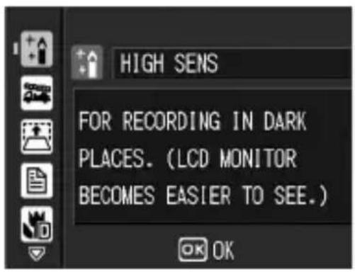 HIGH SENS FOR RECORDING IN DARK PLACES. (LCD MONITOR BECOMES EASIER TO SEE.)