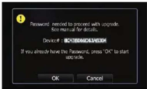 Password needed to proceed with upgrade. See manual for details. Device#: 8470002634100 If you already have the Password, press "OK" to start upgrade. OK Cancel