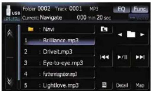Folder 0002 Track 0001 MP3 Current: Navigate 000 min 20 sec : Navi 1 : Brilliance.mp3 2 : Driveit.mp3 3 : Eye-to-eye.mp3 4 : Furtherintegration.mp3 5 : Lightlove.mp3 EQ Func → Update ▶/II ▶I Detail Map