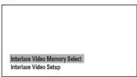 Interface Video Memory Select Interface Video Setup
