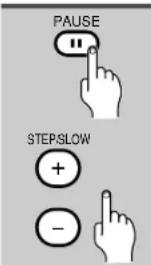 PAUSE STEPSLOW +
