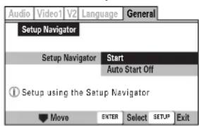 Audio Video1 V2 Language General Setup Navigator Setup Navigator Start Auto Start Off ① Setup using the Setup Navigator Move ENTER Select SETUP Exit