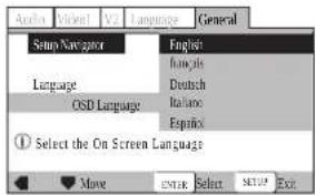 Setup Navigation Language OSD Language ① Select the On Screen Language English French Deutsch Italiano Español Move ENTER Select SETUP EXIT