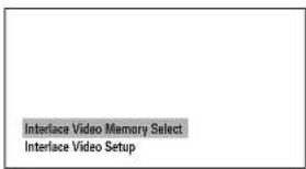 Interface Video Memory Select Interface Video Setup