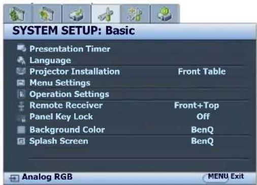 SYSTEM SETUP: Basic Presentation Timer Language Projector Installation Front Table Menu Settings Operation Settings Remote Receiver Front+Top Panel Key Lock Off Background Color BenQ Splash Screen BenQ Analog RGB MENU Exit