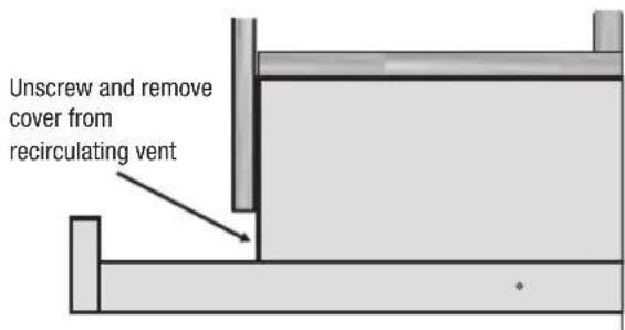 Unscrew and remove cover from recirculating vent