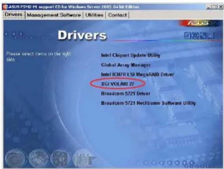ASUS PSM2-M support CD for Windows Server 2003. 64-bit Edition Drivers Management Software Utilities Contact Drivers Please select items on the right side Intel Chipset Update Utility Global Array Manager Intel ICH7R LSI MegaRAID Driver XGI VOLARI ZI Broadcom 5721 Driver Broadcom 5721 NetXtreme Software Utility
