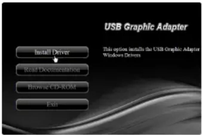 USB Graphic Adapter This option installs the USB Graphic Adapter Windows Drivers Install Driver Read Documentation Browse CD-ROM Exit