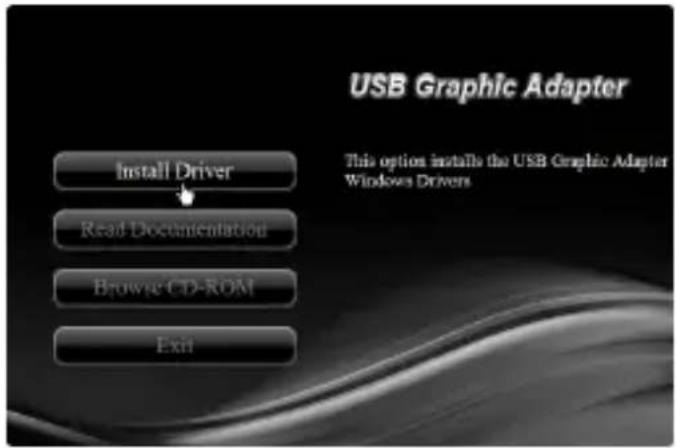 USB Graphic Adapter This option installs the USB Graphic Adapter Windows Drivers Install Driver Read Documentation Browse CD-ROM Exit
