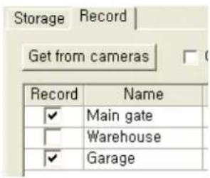 Storage Record Get from cameras Record Name ✓ Main gate □ Warehouse ✓ Garage