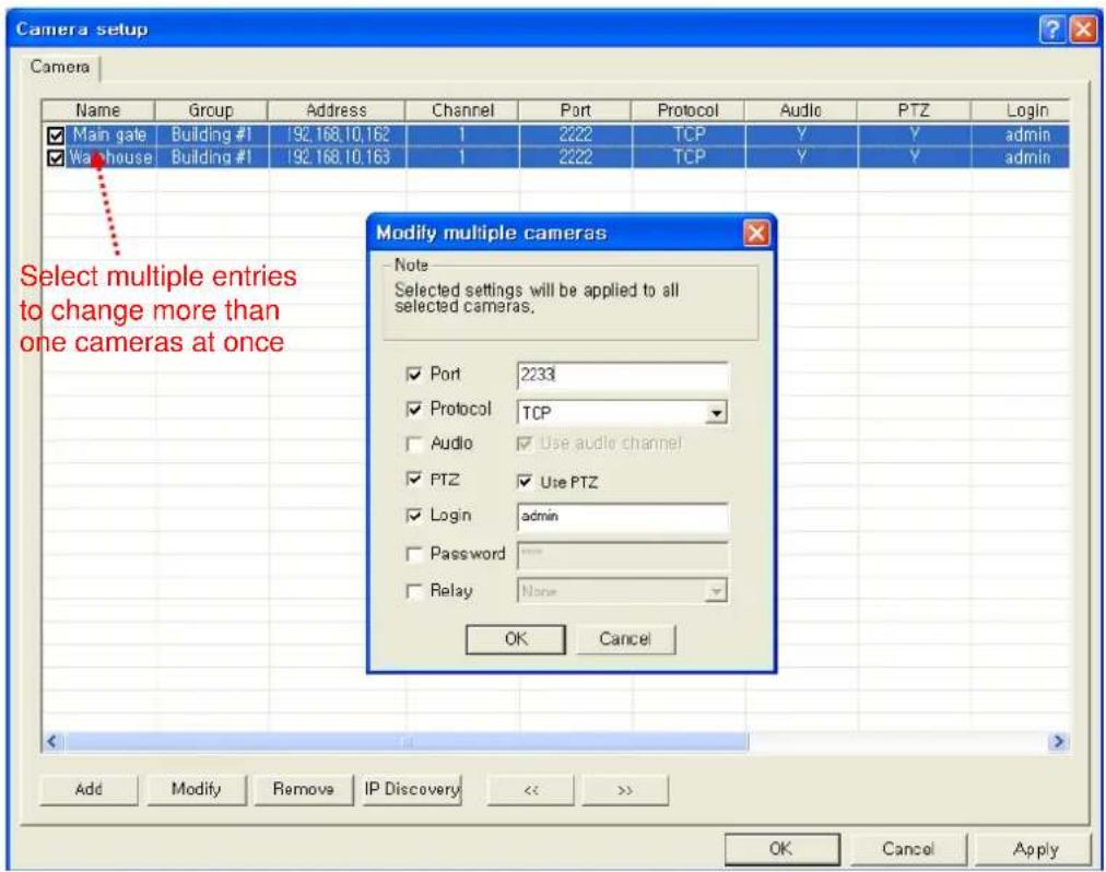 Camera setup Camera Name Group Address Channel Port Protocol Audio PTZ Login ✓ Main gate Building #1 192.168.10.162 1 2222 TCP Y Y adults ✓ Warehouse Building #1 192.168.10.163 1 2222 TCP Y Y adults Modify multiple cameras Note Selected settings will be applied to all selected cameras. ✓ Port 2233 ✓ Protocol TCP □ Audio ✓ Use audio channel ✓ PTZ ✓ Use PTZ ✓ Login adults □ Password □ Relay None OK Cancel Add Modify Remove IP Discovery << >> OK Cancel Apply