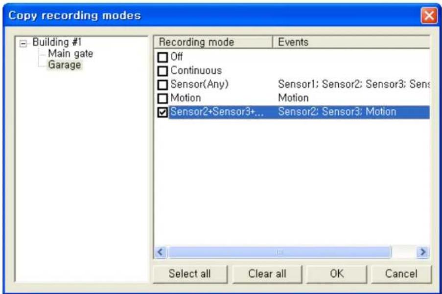 Copy recording modes Building #1 Main gate Garage Recording mode Events Off Continuous Sensor(Any) Sensor1; Sensor2; Sensor3; Sensor Motion Motion Sensor2+Sensor3+... Sensor2; Sensor3; Motion Select all Clear all OK Cancel