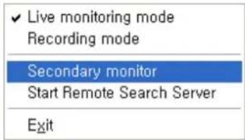 ✓ Live monitoring mode Recording mode Secondary monitor Start Remote Search Server Exit