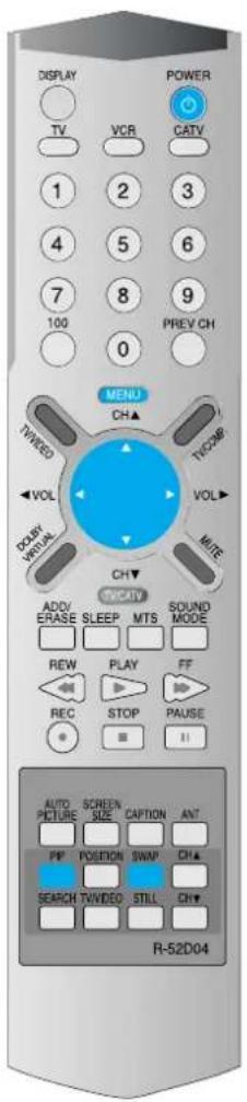 DISPLAY TV VCR POWER CATV 1 2 3 4 5 6 7 8 9 100 PREV CH 0 MENU CH▲ TWIRED TICOMP VOL VOL> DOBY VIRTUAL MITE CH▼ TWCATV ADD/ ERASE SLEEP MTS SOUND MODE REW PLAY FF REC STOP PAUSE AUTO PICTURE SCREEN SIZE CAPTION ANT PP POSITION SWAP CHA SEARCH TVVIDEO STILL CH▼ R-52D04