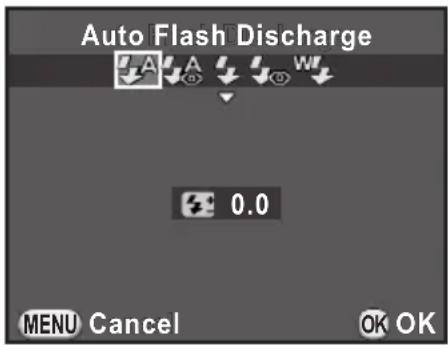 Auto Flash Discharge A A W 0.0 MENU Cancel OK OK