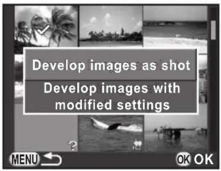 Develop images as shot Develop images with modified settings