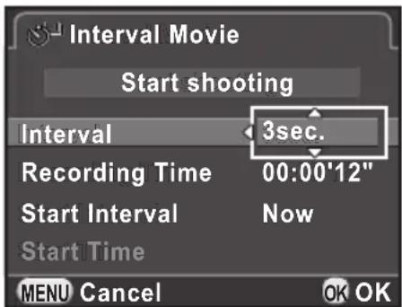 Interval Movie Start shooting Interval 3sec. Recording Time 00:00'12" Start Interval Now Start Time MENU Cancel OK OK