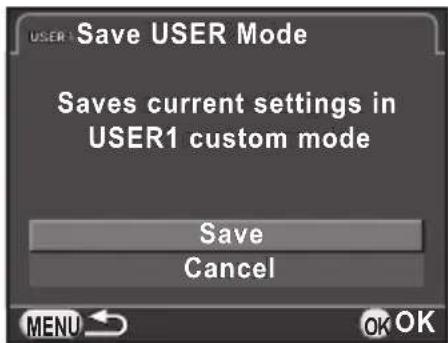 USER: Save USER Mode Saves current settings in USER1 custom mode Save Cancel MENU OK OK
