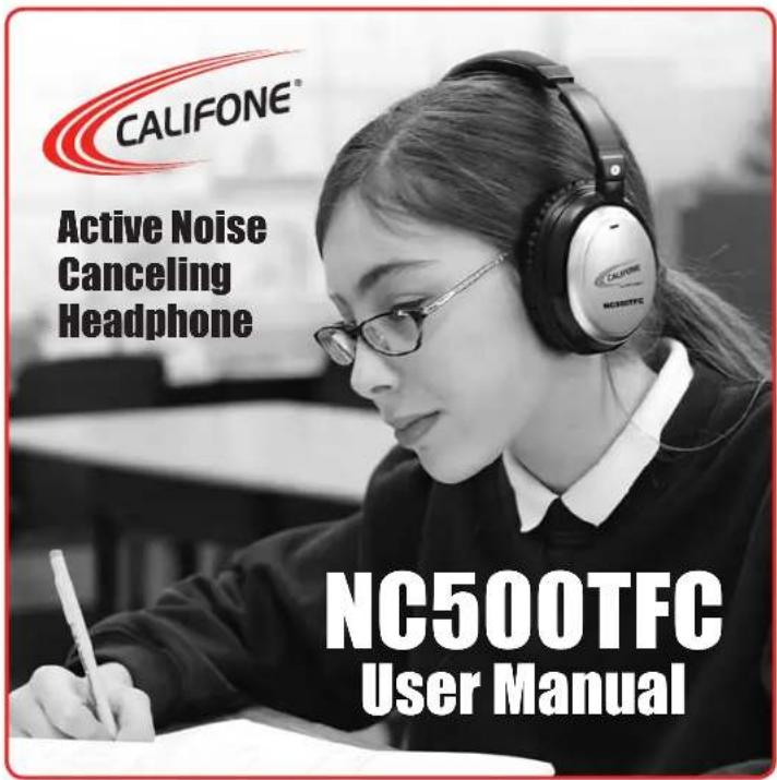 CALIFONE® Active Noise Canceling Headphone NC500TFC User Manual
