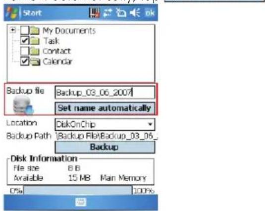 Start My Documents Task Contact Calendar Backup file Backup_03_06_2007 Set name automatically Location DiskOnChip Backup Path Backup FiletBackup_03_06_ Backup Disk Information File size 8 B Available 15 MB Main Memory 0% 100%