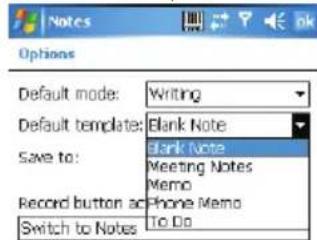 Options Default mode: Writing Default template: Blank Note Save to: Blank Note Record button ac Meeting Notes Switch to Notes Memo Phone Memo To Do