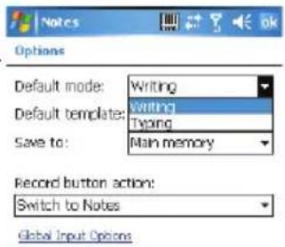 Notes Options Default mode: Writing Default template: Writing Save to: Typing Main memory Record button action: Switch to Notes Global Input Options