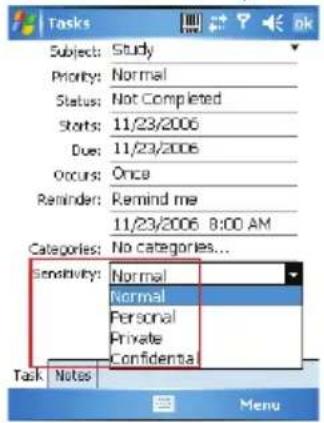 Tasks Subject: Study Priority: Normal Status: Not Completed Starts: 11/23/2006 Due: 11/23/2006 Occurs: Once Reminder: Remind me 11/23/2006 8:00 AM Categories: No categories... Sensitivity: Normal Normal Personal Private Confidential Task Notes Menu