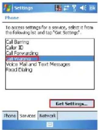 Settings Phone To access settings for a service, select it from the following list and tap "Get Settings". Call Baming Call ID Call Forwarding Call Warning Voice Mail and Text Messages Fixed Dialog Get Settings... Phone Services Network