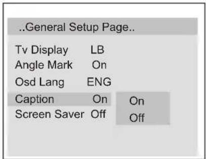 ..General Setup Page.. Tv Display LB Angle Mark On Osd Lang ENG Caption On On Screen Saver Off Off