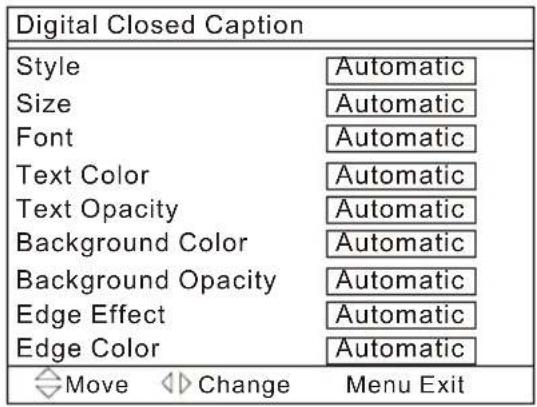 Digital Closed Caption Style Size Font Text Color Text Opacity Background Color Background Opacity Edge Effect Edge Color Automatic Automatic Automatic Automatic Automatic Automatic Automatic Automatic Menu Exit