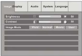 Image Display Audio System Language Brightness 50 Contrast 50 Image Mode Vivid Normal Movie User
