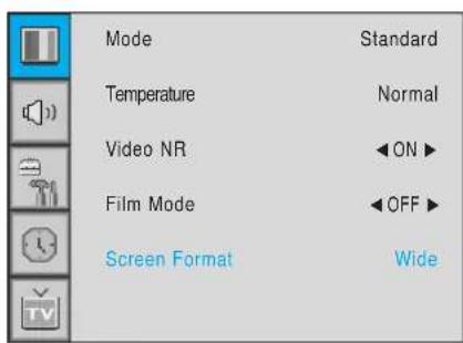 Mode Temperature Video NR Film Mode Screen Format Standard Normal ON OFF Wide