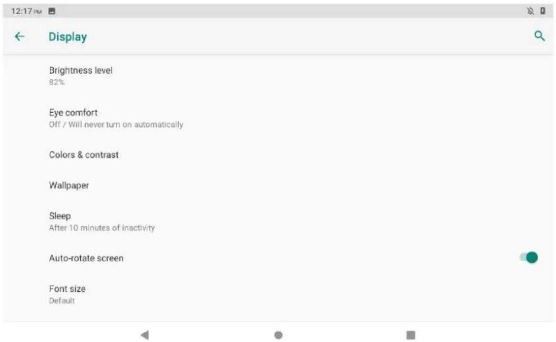 12:17 PM ← Display Brightness level 82% Eye comfort Off / Will never turn on automatically Colors & contrast Wallpaper Sleep After 10 minutes of inactivity Auto-rotate screen Font size Default