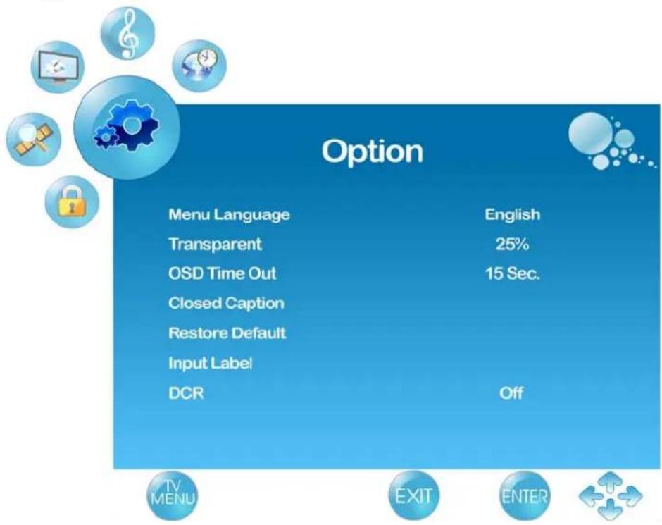 Option Menu Language English Transparent 25% OSD Time Out 15 Sec. Closed Caption Restore Default Input Label DCR Off TV MENU EXIT ENTER