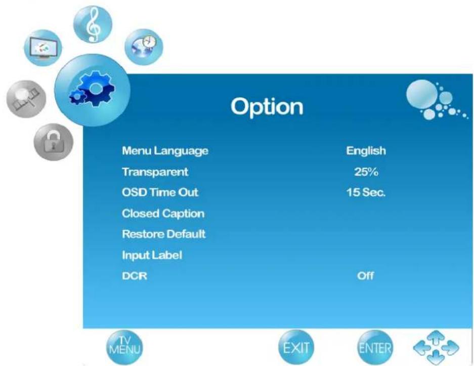 Option Menu Language English Transparent 25% OSD Time Out 15 Sec. Closed Caption Restore Default Input Label DCR Off TV MENU EXIT ENTER