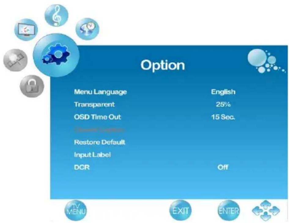 Option Menu Language English Transparent 25% OSD Time Out 15 Sec. Restore Default Input Label DCR Off TV MENU EXIT ENTER