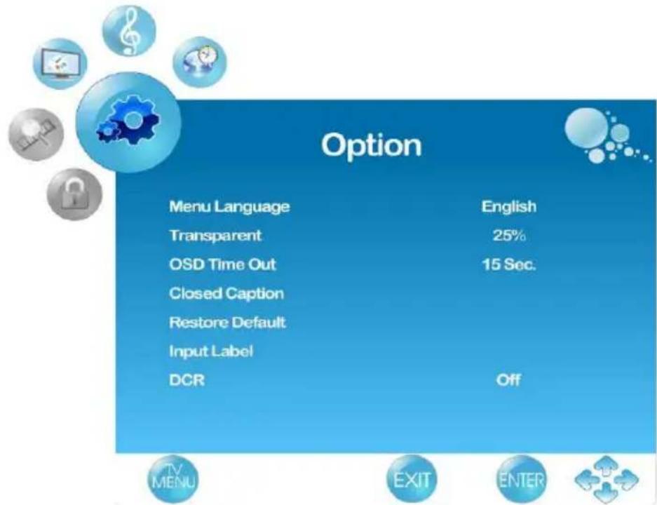 Option Menu Language English Transparent 25% OSD Time Out 15 Sec. Closed Caption Restore Default Input Label DCR Off TV MENU EXIT ENTER