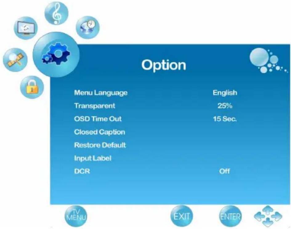 Option Menu Language English Transparent 25% OSD Time Out 15 Sec. Closed Caption Restore Default Input Label DCR Off TV MENU EXIT ENTER