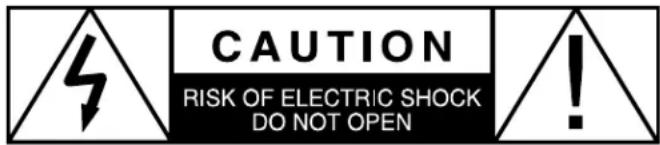 CAUTION RISK OF ELECTRIC SHOCK DO NOT OPEN