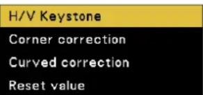 H/V Keystone Corner correction Curved correction Reset value