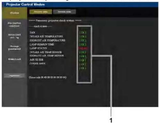 Projector Control Window Status Panasonic projector check system —— — clock system —— ZAN INTAKE AIR TEMPERATURE EXHAUST AIR TEMPERATURE LAMP REMAIN TIME LAMP STATUS INTAKE AIR TEMP SENSOR EXHAUST AIR TEMP SENSOR AIR FILTER COVER OPEN Errorcode 08 40 08 09 08 09 04) 1