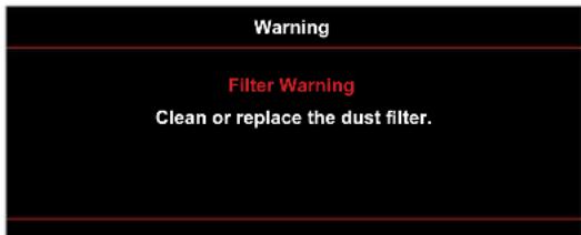 Warning Filter Warning Clean or replace the dust filter.